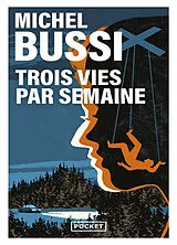 Kartonierter Einband Trois Vies Par Semaine von Michel Bussi