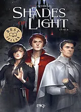 Broschiert Shades of magic. Vol. 3. Shades of light von Victoria E. Schwab