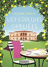 Broschiert Les couleurs oubliées von Cristina Caboni