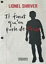 Broschiert Il faut qu'on parle de Kevin von Lionel Shriver