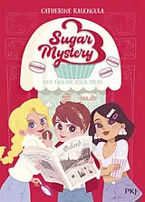 Broschiert Sugar mystery. Vol. 1. Une énigme pour trois von Catherine Kalengula