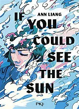 Broschiert If you could see the sun von Ann Liang