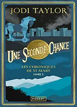 Broschiert Les chroniques de St Mary. Vol. 3. Une seconde chance von Jodi Taylor