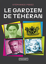 Paperback Le gardien de Téhéran von Stéphanie Perez