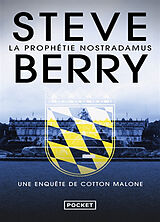 Broché Une enquête de Cotton Malone. La prophétie Nostradamus de Steve Berry