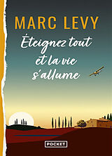 Couverture cartonnée Eteignez tout et la vie s'allume de Marc Levy