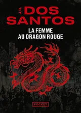 Broschiert La femme au dragon rouge von José Rodrigues dos Santos