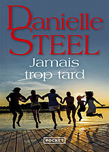 Broché Jamais trop tard de Danielle Steel