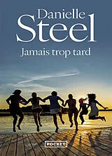 Broschiert Jamais trop tard von Danielle Steel