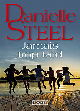 Broché Jamais trop tard de Danielle Steel