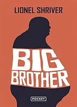 Broschiert Big brother von Lionel Shriver