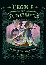 Broschiert L'école des faes errantes. Vol. 2. Le secret du faucheur von Piper C.J.