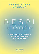 Broché Respithérapie : apprenez à respirer pour préserver votre santé de DAVROUX YVES-VINCENT