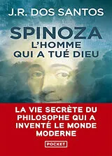 Broschiert Spinoza : l'homme qui a tué Dieu von José Rodrigues dos Santos