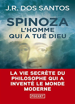 Broschiert Spinoza : l'homme qui a tué Dieu von José Rodrigues Dos Santos