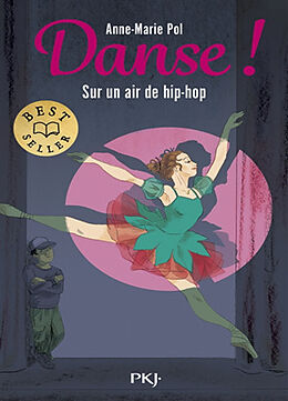 Broché Danse !. Vol. 4. Sur un air de hip-hop de 