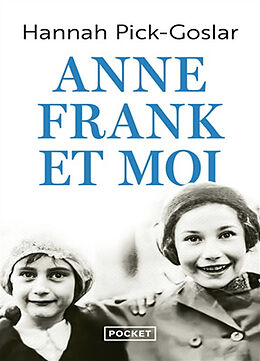 Broché Anne Frank et moi de Hannah Pick-Goslar