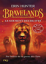 Broché Bravelands. Vol. 6. Le serment des braves de Erin Hunter