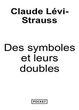 Broschiert Des symboles et leurs doubles von Claude Levi-Strauss