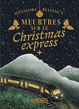 Broschiert Meurtres sur le Christmas Express von Alexandra Benedict