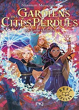 Broschiert Gardiens des cités perdues. Vol. 9. Lune stellaire von Shannon Messenger