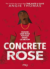 Broschiert Concrete rose : quand une rose pousse dans le béton von Angie Thomas