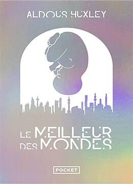 Broché Le meilleur des mondes de Aldous Huxley