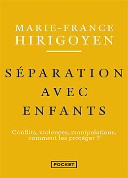 Broché Séparations avec enfants : conflits, violences, manipulations, comment les protéger ? de Marie-France Hirigoyen