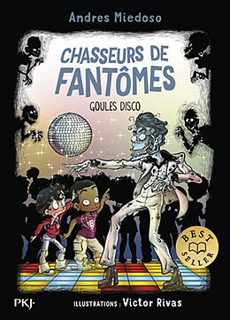 Broché Chasseurs de fantômes. Vol. 10. Goules disco de Andres ; Rivas, Victor Miedoso