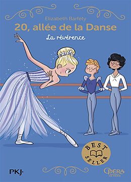 Broché 20, allée de la danse. Vol. 11. La révérence de Elizabeth Barféty