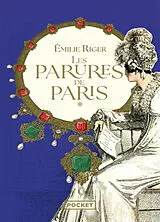 Broschiert Les parures de Paris. Vol. 1 von Emilie Riger