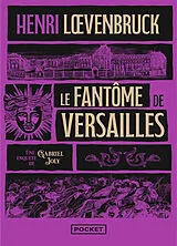 Broschiert Une enquête de Gabriel Joly. Le fantôme de Versailles von Henri Loevenbruck