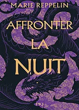 Broschiert Affronter la nuit von Marie Reppelin