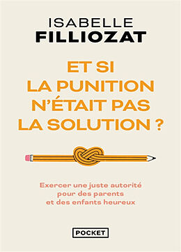 Broché Eduquer : tout ce qu'il faut savoir : ni laxisme ni violence, les clés de l'éducation positive de Isabelle Filliozat