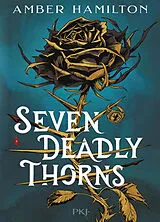 Broschiert Seven deadly thorns von Amber Hamilton