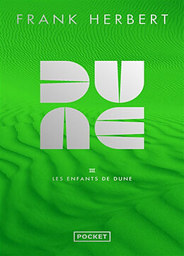 Broché Le cycle de Dune. Vol. 3. Les enfants de Dune de Frank Herbert