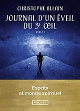 Broschiert Journal d'un éveil du 3e oeil. Vol. 1. 90 expériences d'un autodidacte du spirituel von Christophe Allain