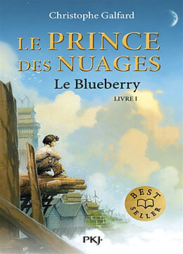 Broché Le prince des nuages. Vol. 1. Le Blueberry de Christophe ; Dutrait, Vincent Galfard