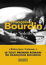 Kartonierter Einband Les soleils mouillés von Françoise Bourdin