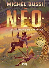  NEO. Vol. 4. Les moulins de Pandore von Michel Bussi