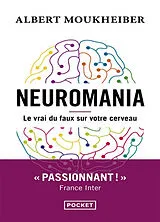 Broschiert Neuromania : le vrai du faux sur votre cerveau von Albert Moukheiber