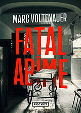 Broschiert Fatal abîme von Marc Voltenauer