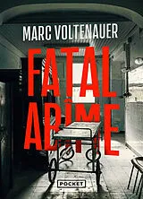 Broschiert Fatal abîme von Marc Voltenauer