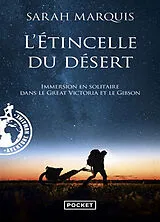 Broschiert L'étincelle du désert : immersion en solitaire dans le Great Victoria et le Gibson von Sarah Marquis