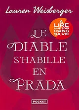 Broschiert Le diable s'habille en Prada von Lauren Weisberger