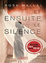 Kartonierter Einband Et ensuite, le silence von Rose Mallai