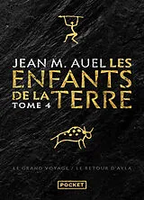 Broschiert Les enfants de la Terre. Vol. 4. Le grand voyage. Le retour d'Ayla von Jean M. Auel