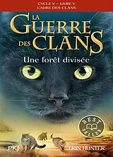 Broschiert La guerre des clans : cycle 5, l'aube des clans. Vol. 5. Une forêt divisée von Erin Hunter
