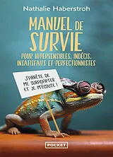 Broschiert Manuel de survie pour hypersensibles, indécis, insatisfaits et perfectionnistes : j'arrête de me suradapter et je m'é... von Nathalie Haberstroh