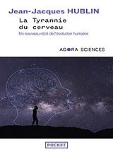 Kartonierter Einband La tyrannie du cerveau von Jean-Jacques Hublin